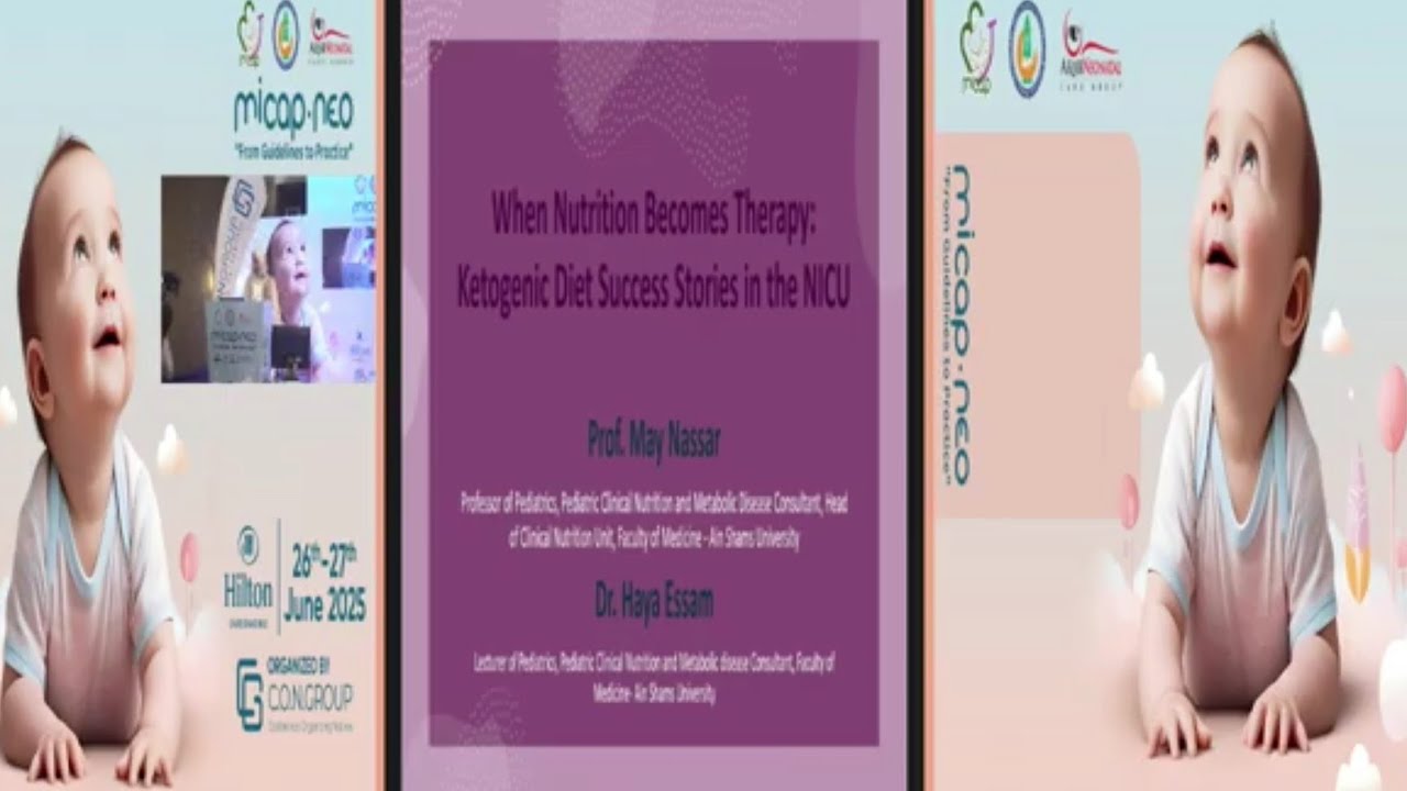 When Nutrition Becomes A Therapy : Ketogenic Diet Stories in the NICU Prof May Nassar