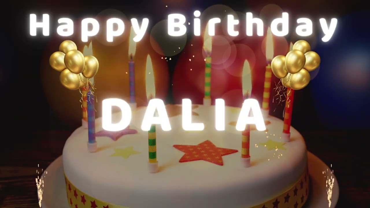 Happy Birthday DALIA 🎂 | Birthday Song With Name