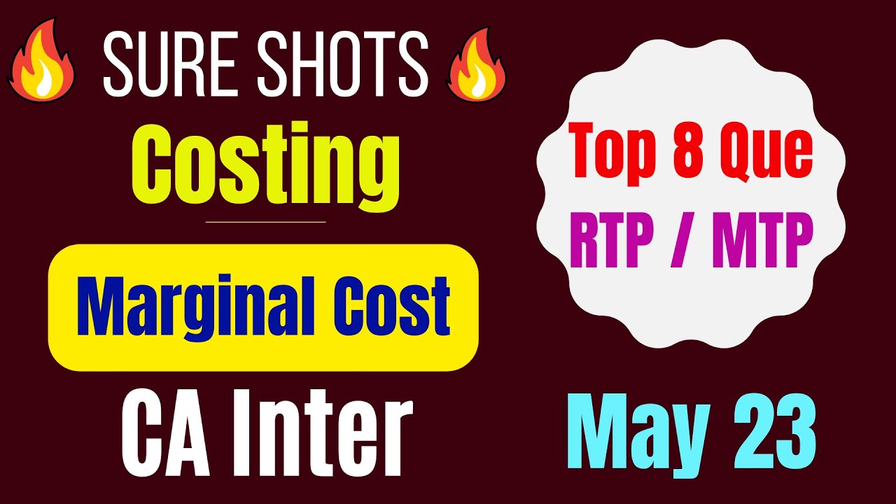 Sure Shot: Marginal Costing: Most Imp 8 Question and Solutions