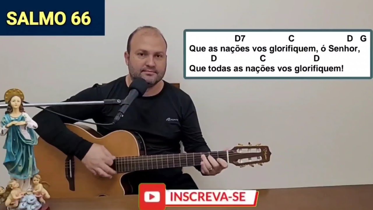 Que as nações vos glorifiquem ó Senhor que todas as nações vos glorifiquem SALMO 66 Litúrgico Missa