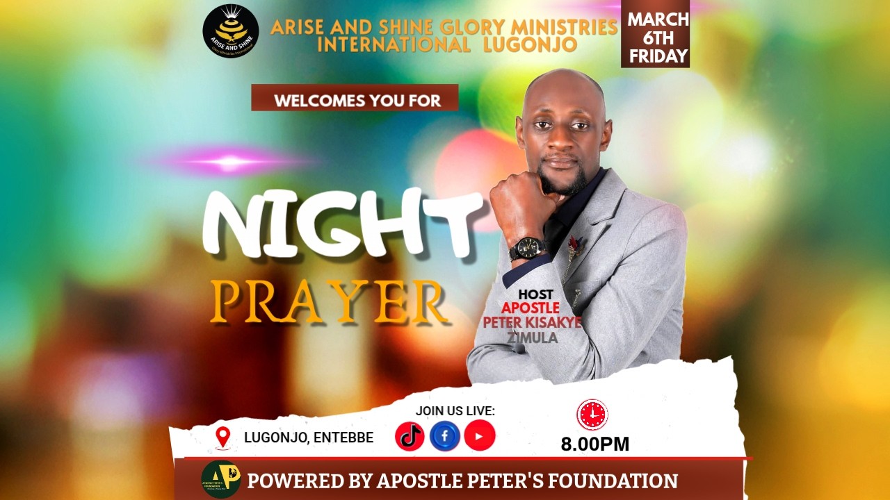 ARISE AND SHINE GLORY MINISTRIES INTERNATIONAL - 6TH MARCH 2026 - NIGHT PRAYER