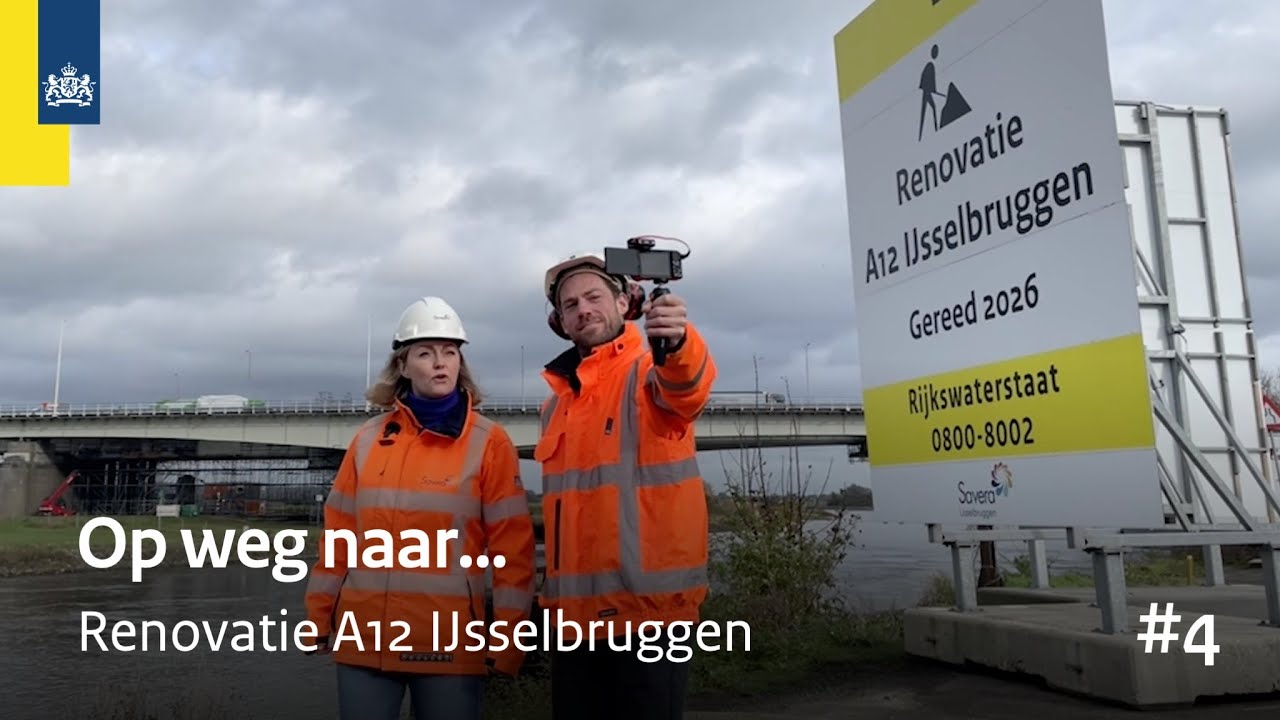 Op weg naar… Renovatie A12 IJsselbruggen | #4