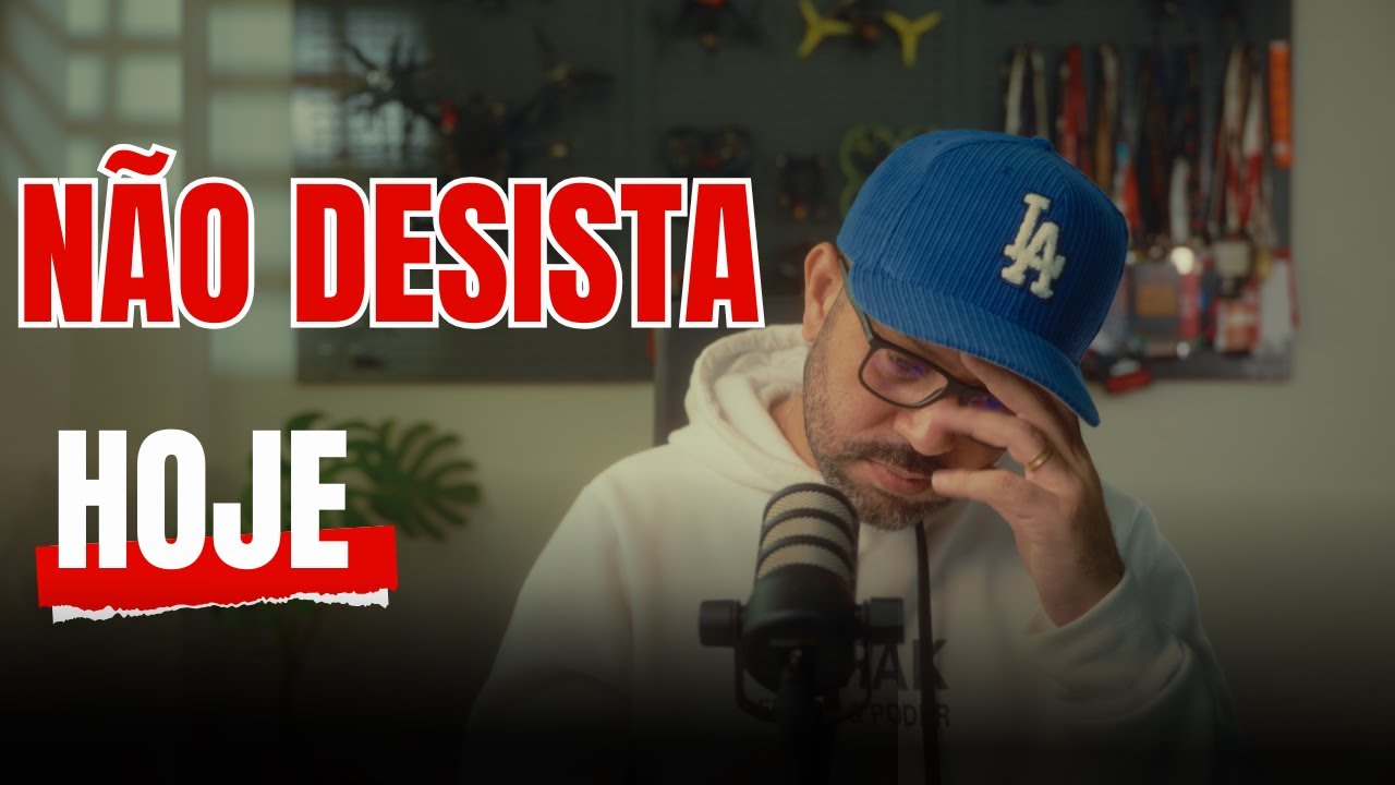 ANTES DE DESISTIR, ESCUTA ISSO