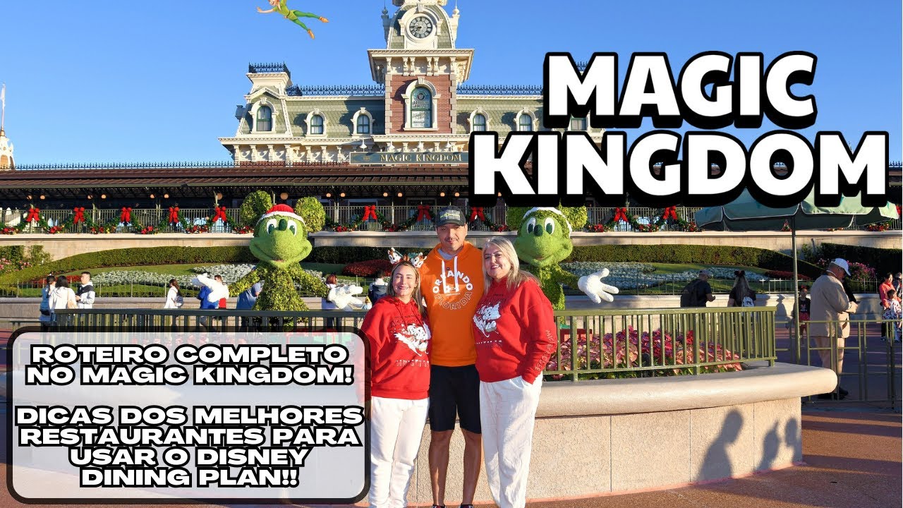 MAGIC KINGDOM- ROTEIRO DO PARQUE MAIS VISITADO DA DISNEY! VEJA MELHORES OPÇÕES DO DINING PLAN.
