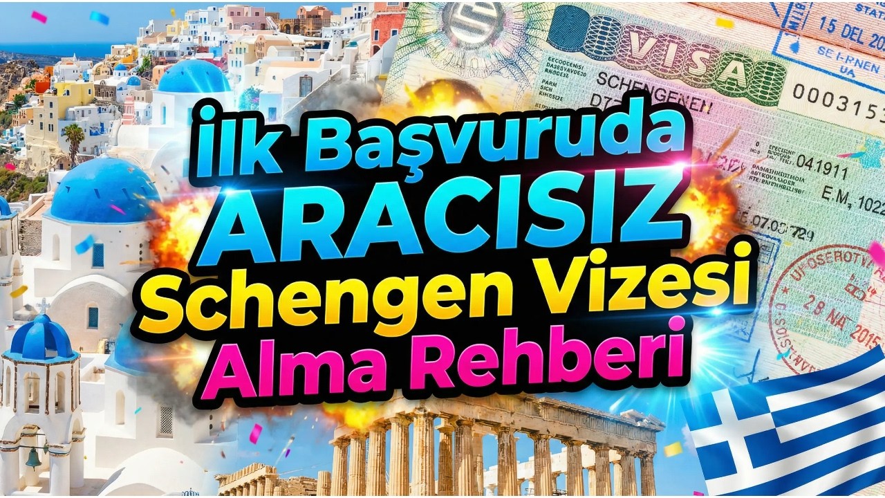 İlk Başvuruda ARACISIZ Schengen Vizesi Alma Rehberi