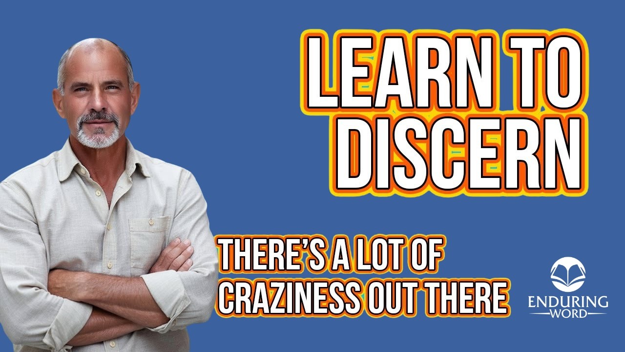 Learn to Discern - How to Spot False Teaching
