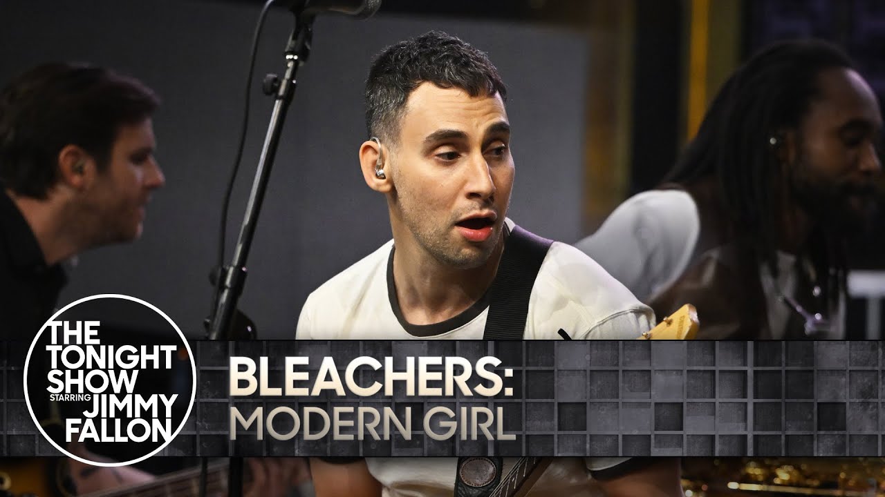 Bleachers: Modern Girl | The Tonight Show Starring Jimmy Fallon