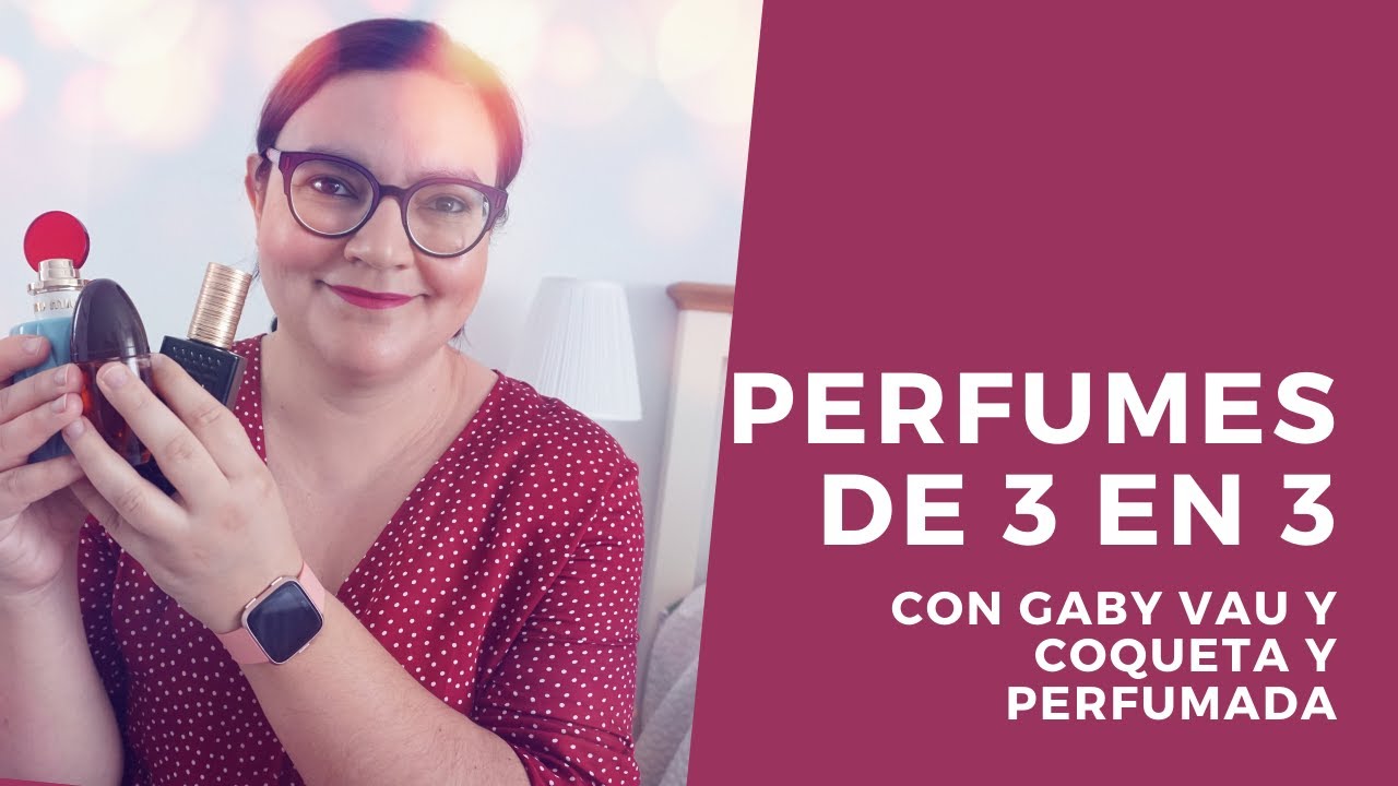 TAG Perfumes de 3 en 3: colaboración con Gaby Vau y Coqueta y Perfumada