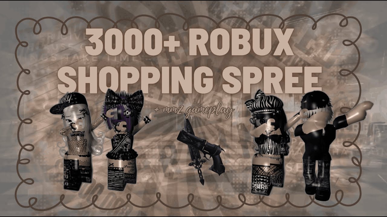 ⋆˚꩜｡ 3000+ ROBUX SHOPPING SPREE + mm2 gameplay ｡꩜˚⋆