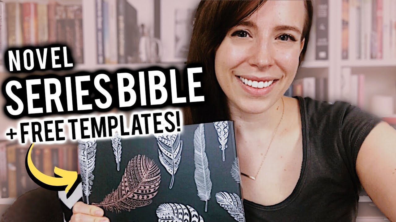 Creating a Series Bible for a Novel + Free Templates