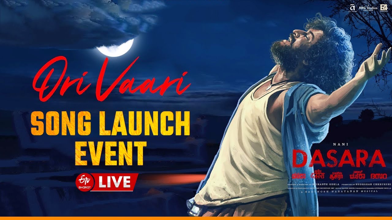 LIVE: DASARA - Ori Vaari Song Launch Event || Nani, Keerthy Suresh, Srikanth Odela