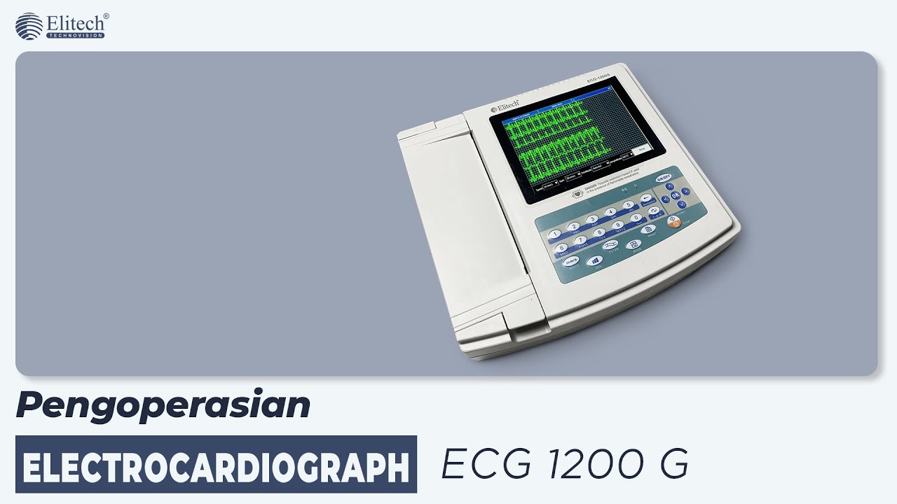 Cara penggunaan Electrocardiograph ECG 1200G