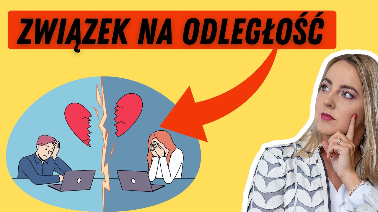 Związki na odległość - czy mają sens? Wyzwania i strategie, jak je przetrwać. Jak utrzymać miłość?