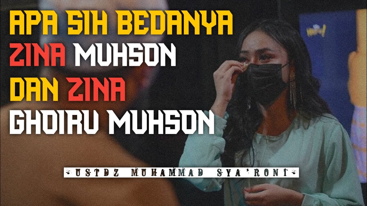 Apa sih perbedaan zina Muhson dan zina ghoiru muhson?