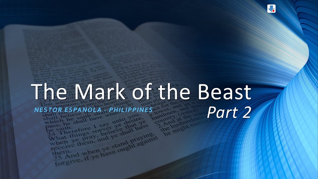 7.2. The Mark of the Beast Pt. 2 (Bible Study)