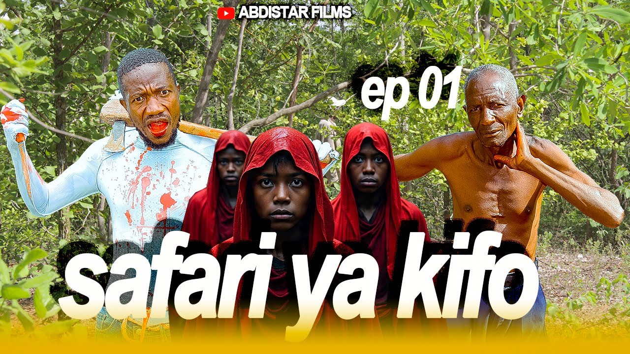 Safari Ya Kifo Full EP 1 #africanmovies #southmovie #abdistar