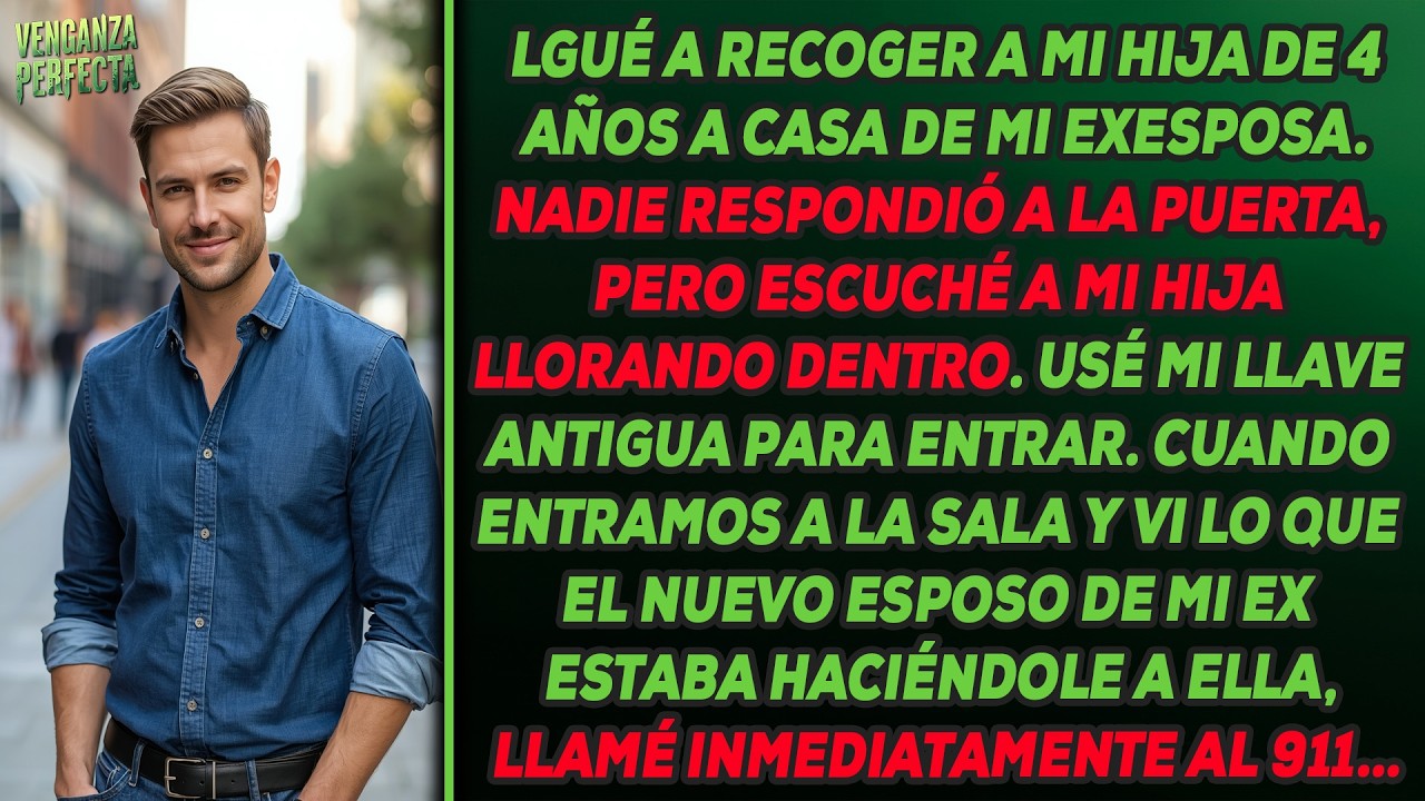 Encontré a mi hija llorando en casa de mi exmujer: lo que su nuevo marido le estaba haciendo.