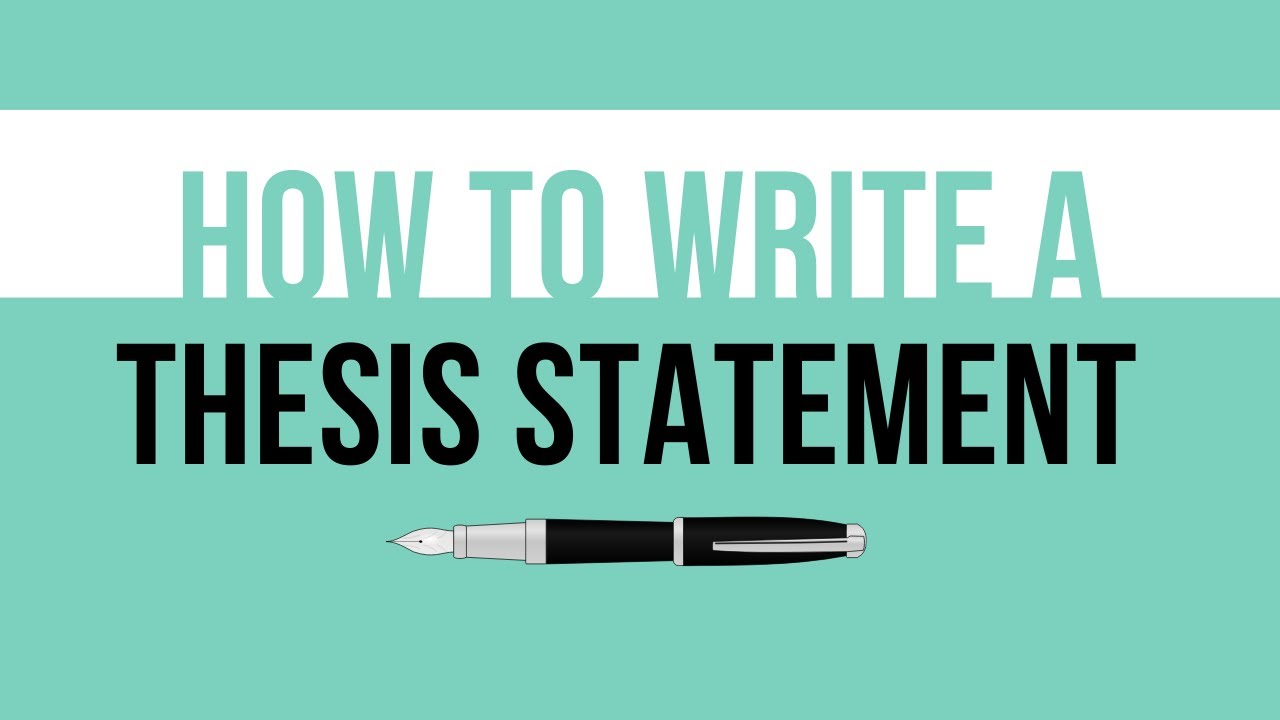 How to Write a Thesis Statement