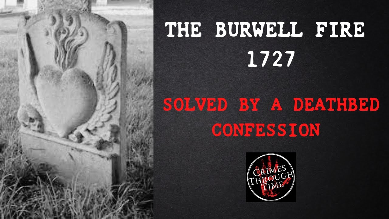 Locked Doors, Lost Lives: The Forgotten Burwell Tragedy of 1727 Cambridgeshire's Deadliest Disaster