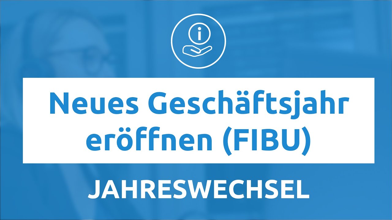 Neues Geschäftsjahr eröffnen (FIBU) | SORBA Tipp vom Support