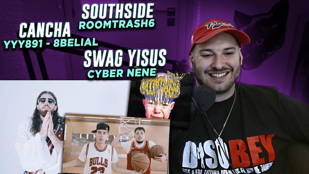 REACCION:yyy891, 8belial - CANCHA / cybernene - Swag Yisus /southside - roomtrash6 /