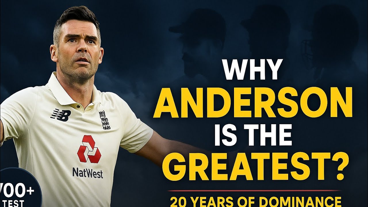 Why James Anderson Is the Greatest Fast Bowler of Our Generation🐐