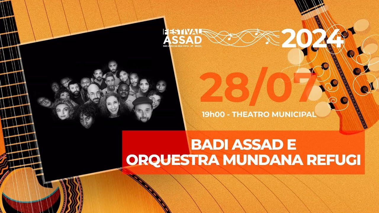 Badi Assad e Orquestra Mundana Refugi - Festival Assad 2024