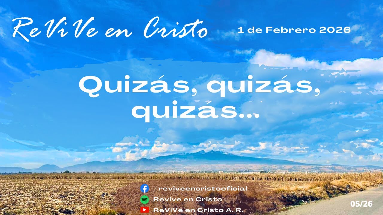 Quizás, quizás, quizás... / 1 de Febrero 2026