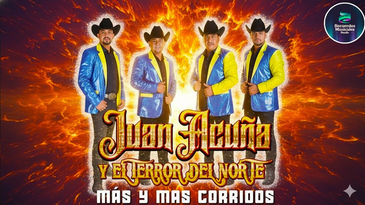 Juan Acuña y El Terror del Norte | Las 20 Mejores Canciones Puros Corridos Viejitos 2026