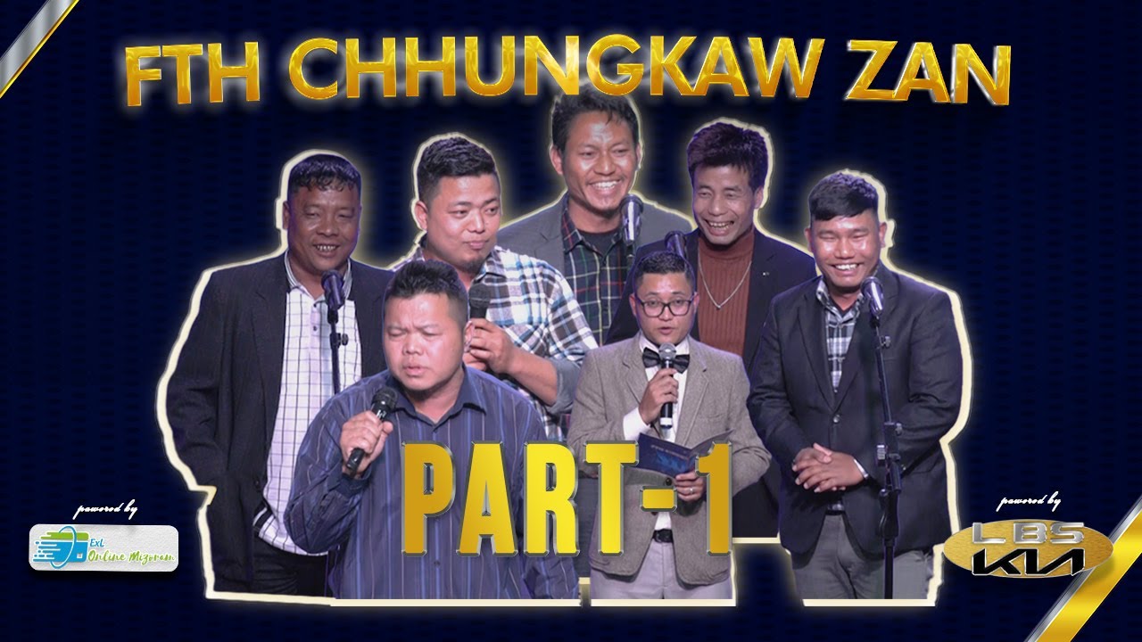 FTH CHHUNGKAW ZAN 2024 # PART - 1