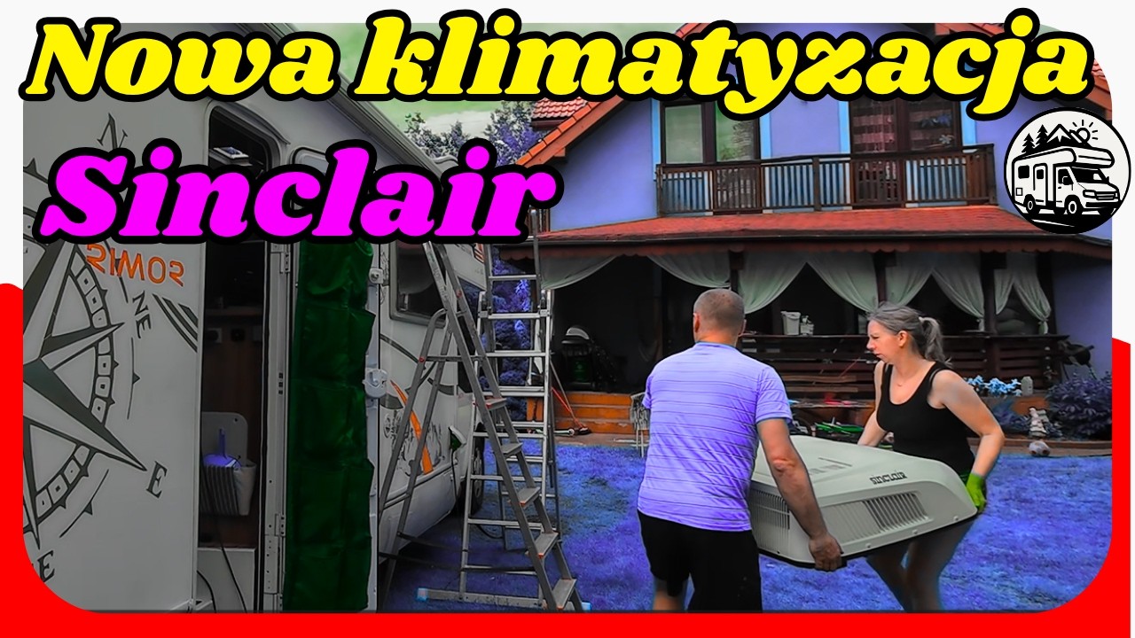 Montujemy nową klimatyzację Sinclaira  Awaria klimatyzacji Dometic  Vlog 121