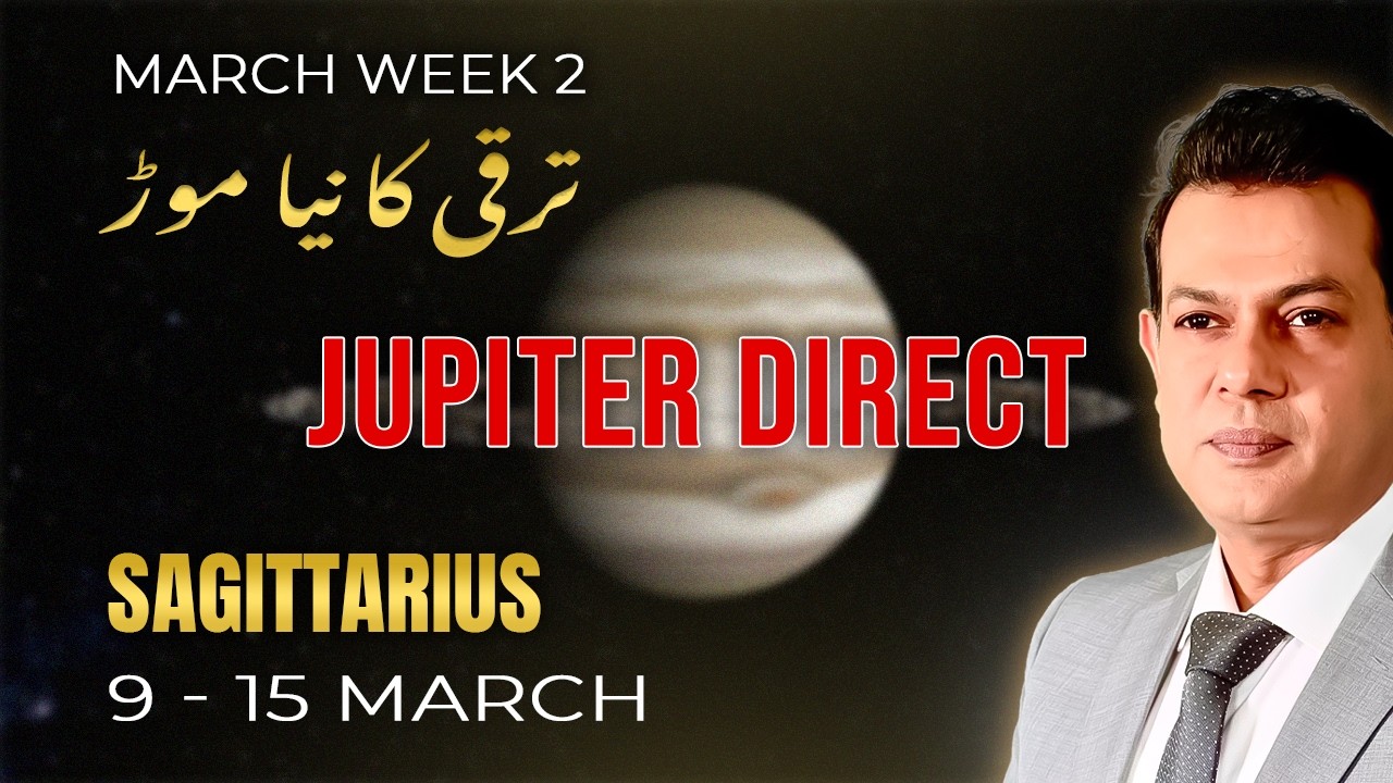 sagittarius Weekly Horoscope  (9 March – 15 March, 2026) | Haris Azmi |Astrogems |Jupiter