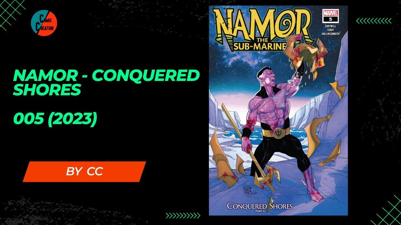 C11 2 Namor - CONQUERD SHORES | CC | COMIC CREATION