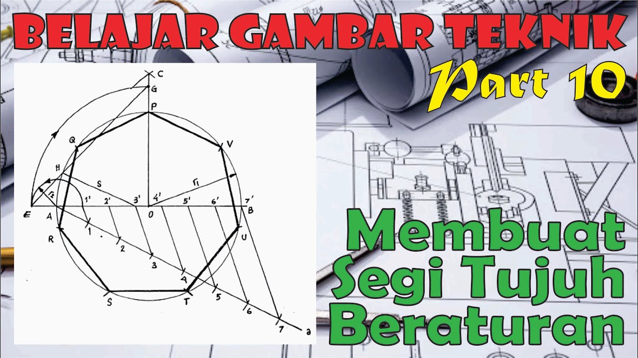 Cara Membuat Segi Tujuh Beraturan (Gambar Teknik Otomotif Part 10)