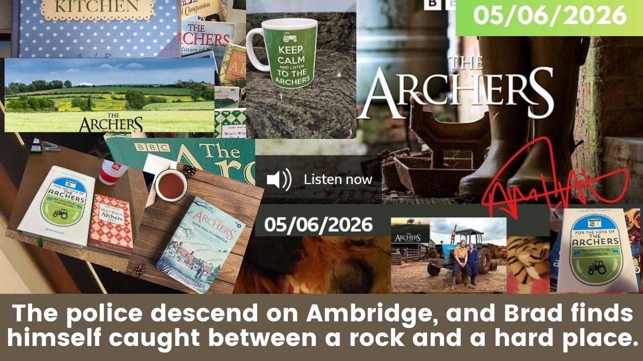 2026 06 05 The Archers Soap Opera: A Shocking Police Call & The 