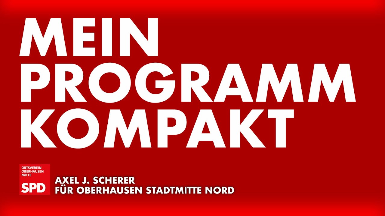 Mein Wahlprogramm Kompakt, f&uuml;r den Wahlkreis Oberhausen Nord.