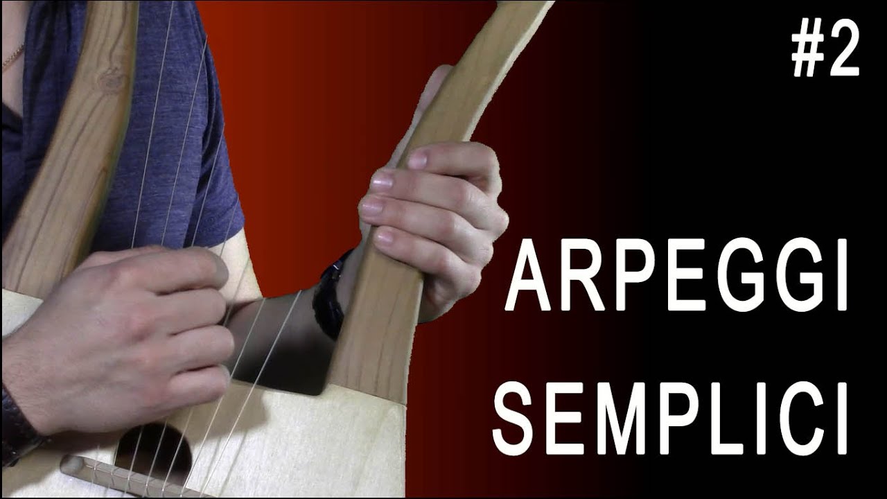 IMPARARE A SUONARE LA LIRA [#2] - Arpeggi semplici