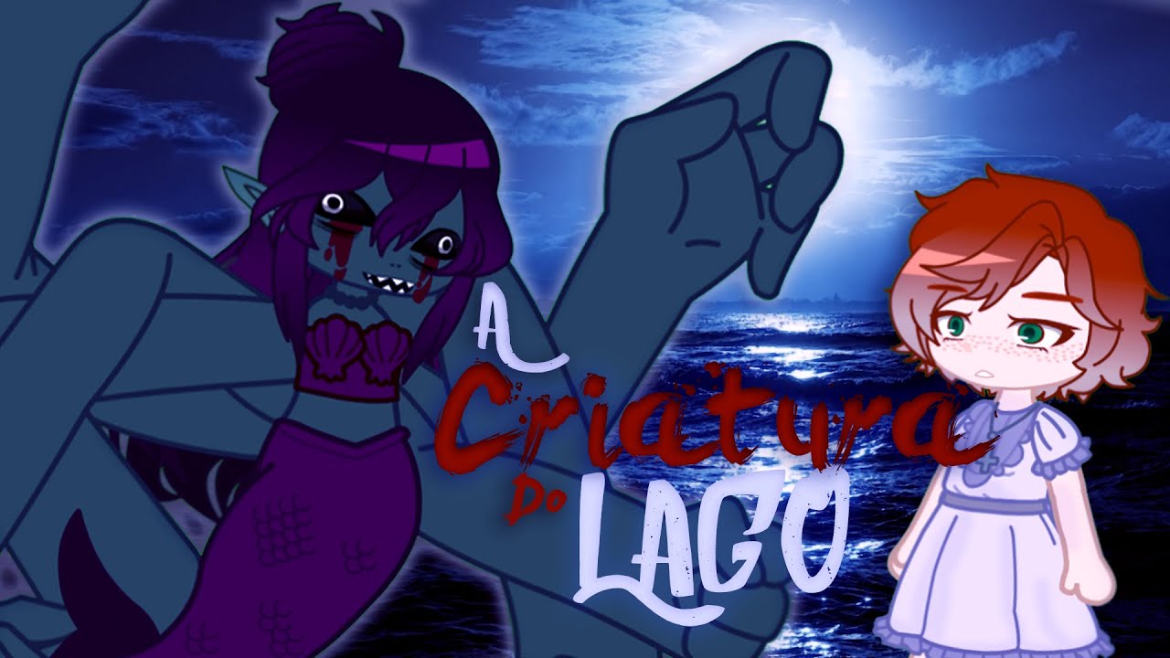 A CRIATURA DO LAGO | Mini Filme Gacha Club