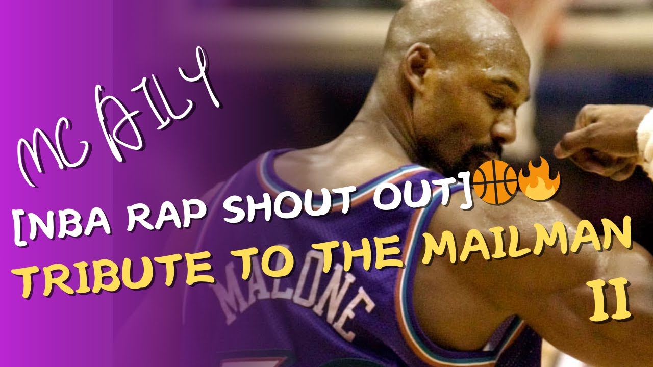 [NBA Rap Shout out]  MC Aily - Karl Malone Fans Rap Song | Tribute to The Mailman II🏀🔥