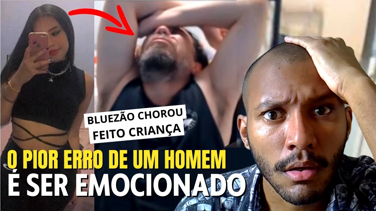 BLUEZÃO ILUDIDO COM PROMESSA DE ROMANCINHO | O homem emocionado e carente é um problema sério
