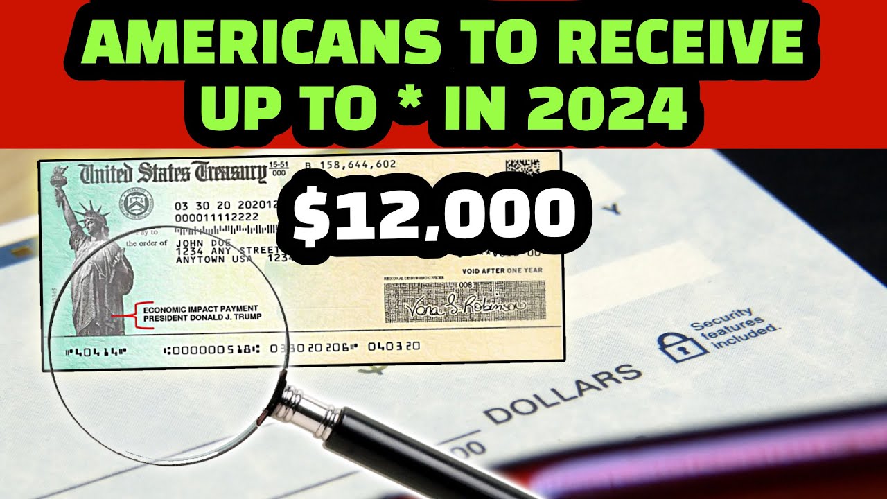 Stimulus Check Update: New $12k Payments Coming To Americans In 2024