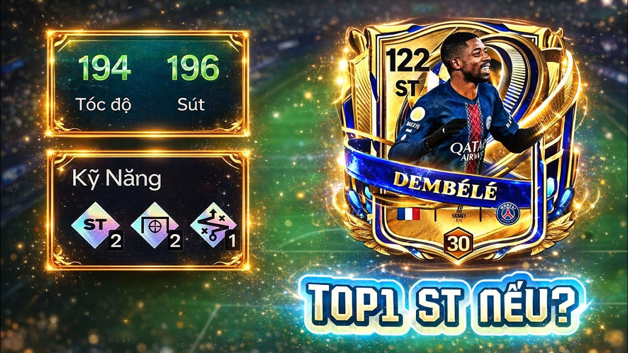 Trải nghiệm và đánh giá DEMBELE UTOTY 122 - Top1 ST nếu có điều kiện nào ? | FCMOBILE 