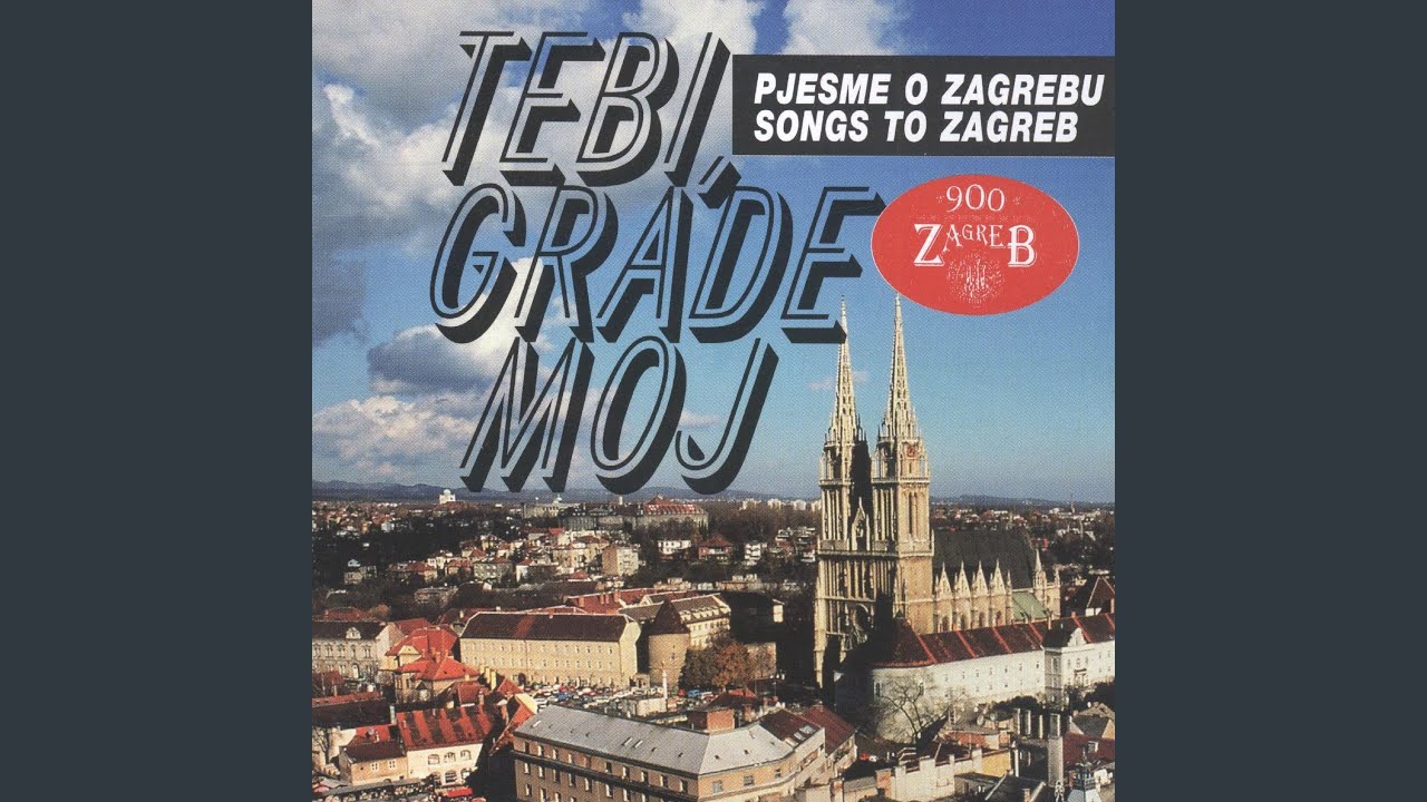 Zagreb, Moj Zagreb