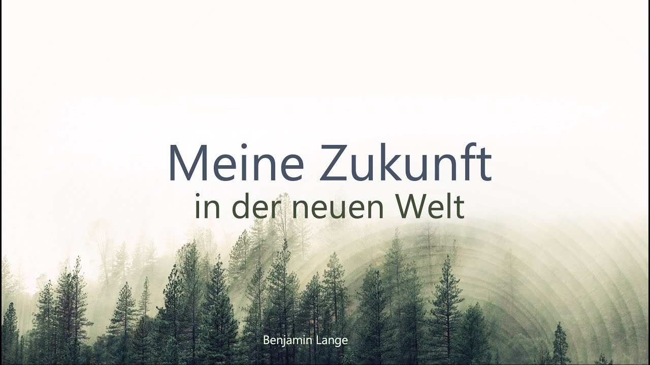 Meine Zukunft in der neuen Welt  - Was uns einmal erwartet (Benjamin Lange)
