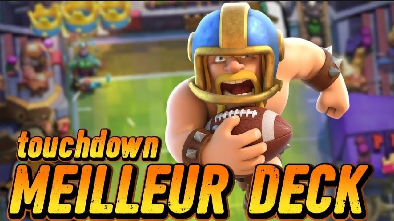 LE MEILLEUR DECK TOUCHDOWN pour BRILLER DANS LE LADDER ! #clashroyale #supercell 