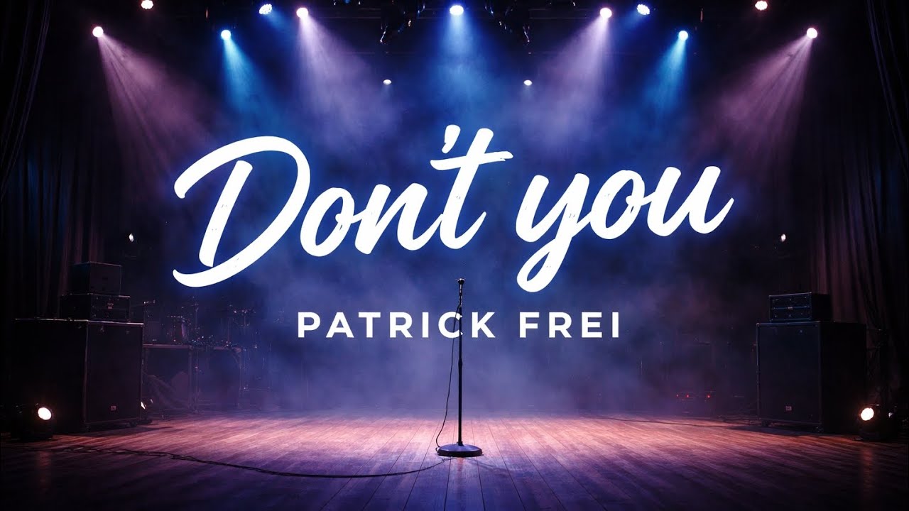 Don’t You – Cover Patrick Frei 🎶✨Emotional song about memories and love that never fade ❤️🌙