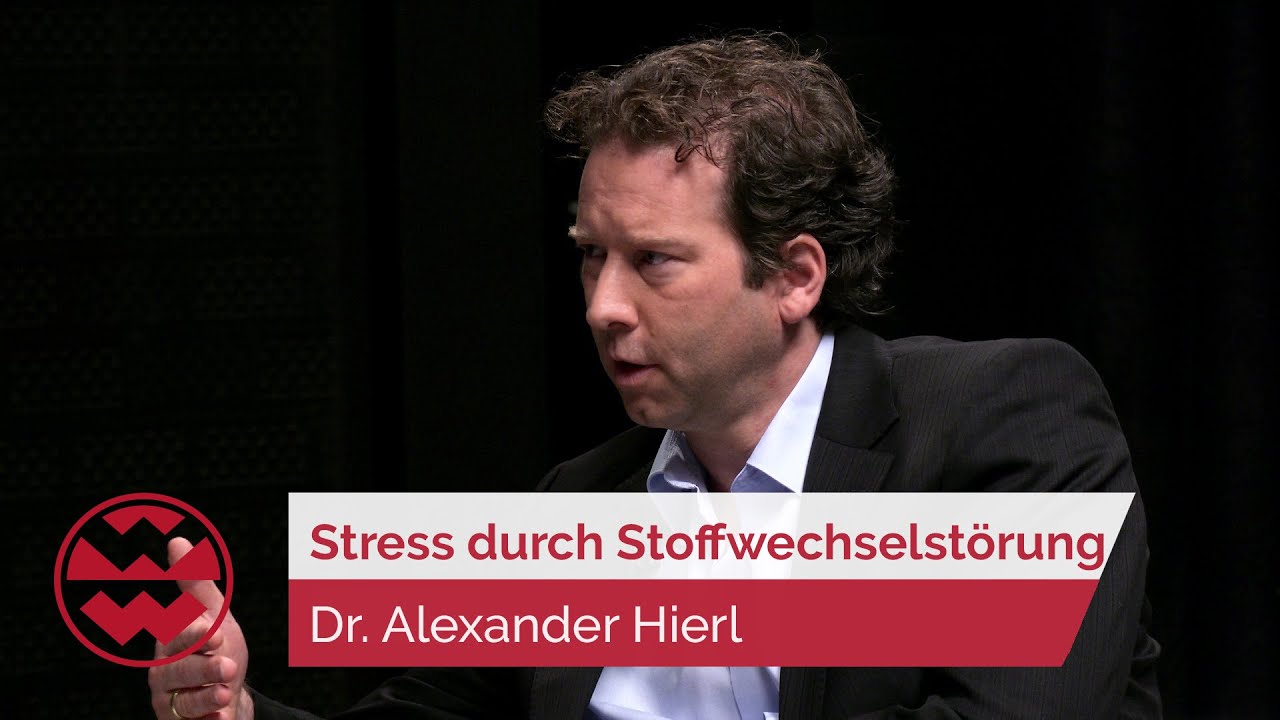 Dr. Alexander Hierl: Stoffwechselstörung als Stressauslöser - Wissen 4.1 | Welt der Wunder