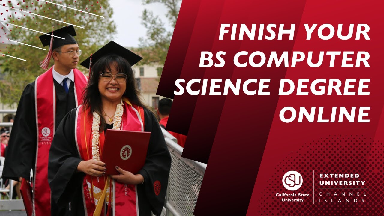 Look at CSU Channel Islands Extended University BS Computer Science Online Degree Completion Program