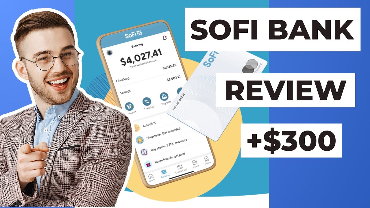 SoFi Bank Review 2024 - The Best Checking & Savings Account
