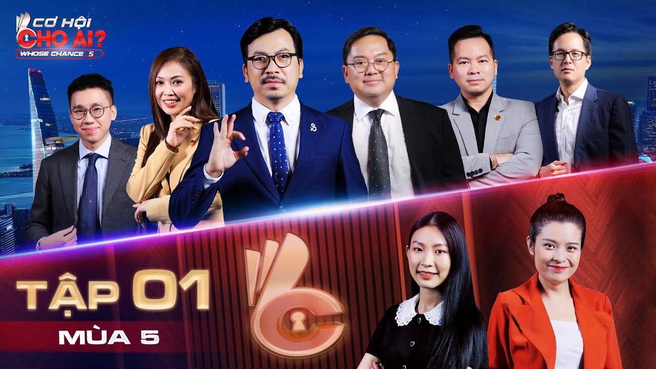Cơ Hội Cho Ai 5 | Tập 1: Đối đầu nảy lửa giữa 2 ứng viên nữ tài năng, hiện đại với truyền thống